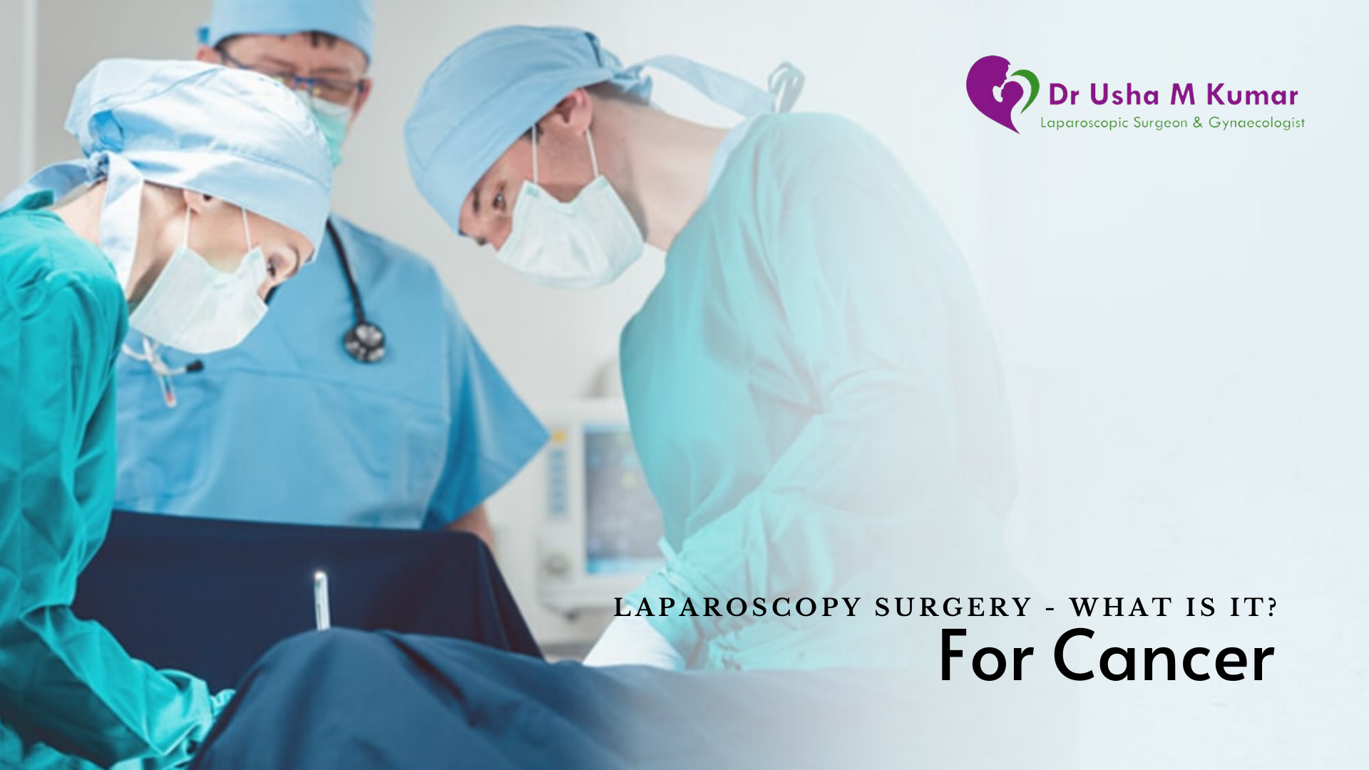 Best Cancer Surgeon in India - Laparoscopy Surgery for Cancer