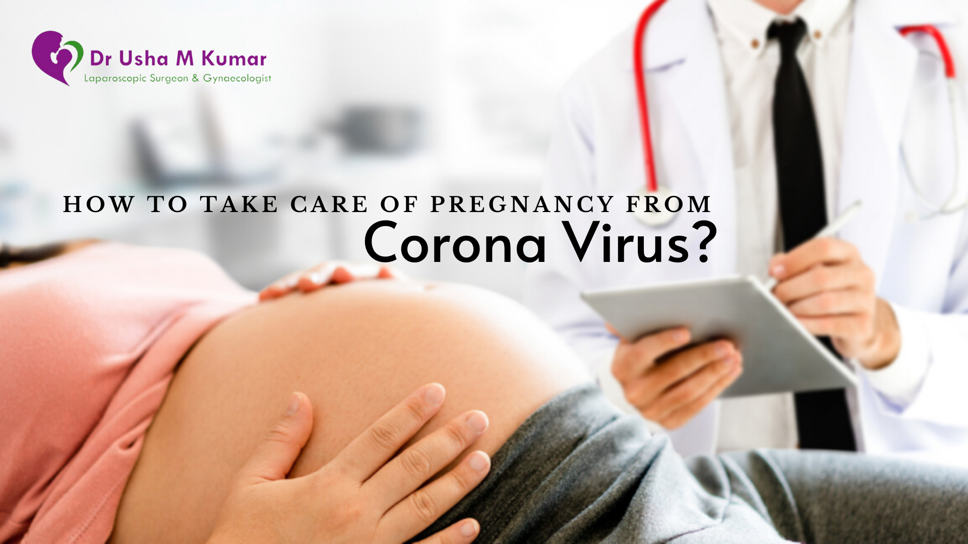 How to take care of Pregnancy in Corona Virus