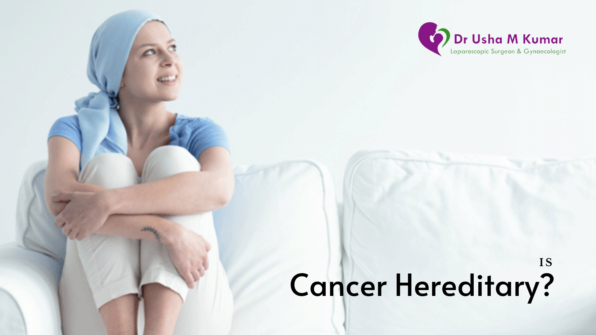 Best Cancer doctor in Delhi - Is Cancer Hereditary